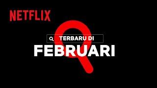 Netflix Bulan Februari 2022