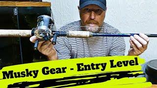 Musky Fishing Gear - Entry Level, Getting Started