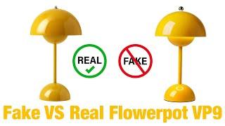 Real vs Fake Flowerpot VP9 Lamp