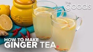 How To Make Ginger Tea | The Goods | CBC Life