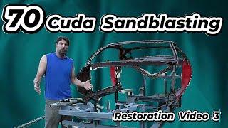 70 Cuda Sandblasting.....Is there anything left when we are done? Restoration Video series 3