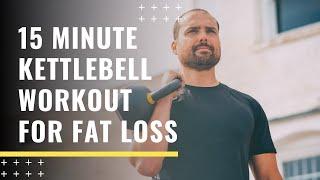 15 Minute Kettlebell Workout For Fat Loss | Kettlebell Kings