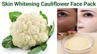 Skin Whitening Cauliflower Face Pack to get Fair Bright Spotless Skin | How to get Flawless Skin