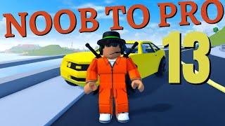 NOOB TO PRO 13 (THE RETURN) | Roblox Jailbreak