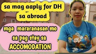 MGA PAGDADAANAN SA ACCOMODATION  PAG NAG APPLY FOR DH | pinayofw mp