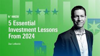 5 Essential Investment Lessons From 2024