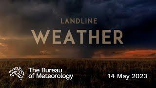 Weekly weather from the Bureau of Meteorology: Sunday 14 May, 2023