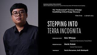 Terra Incognita | Archive | Stepping Into Terra Incognita - Aulia Akbar, Eric Widjaja