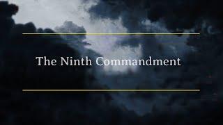 The Ninth Commandment