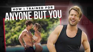 HOW I TRAINED FOR ANYONE BUT YOU | GLEN POWELL