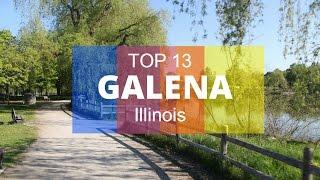 Top 13. Best Tourist Attractions in Galena - Illinois