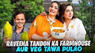 Raveena Tandon's Sustainable Farmhouse Mein Dilip Goes Papaya Picking! @FarahKhanK