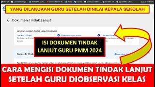 CARA MENGISI DOKUMEN TINDAK LANJUT DI PMM 2024 SETELAH GURU DIOBSERVASI KELAS OLEH KEPALA SEKOLAH