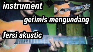 instrument (gerimis mengundang) versi akustic