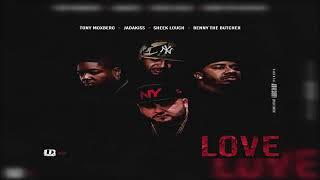 Tony Moxberg feat. Jadakiss, Benny The Butcher & Sheek Louch - Love (Prod. by Jimmy Dukes)