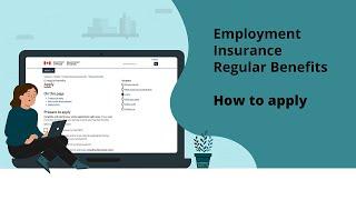 Applying for Employment Insurance regular benefits