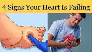 4 Signs Your Heart Is Failing | heart health | heart