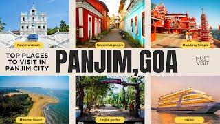 top places to visit in panjim city|panjim goa tourist places|Travel To india|