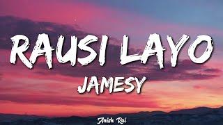 RAUSI LAYO - Jamesy (lyrical video)