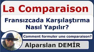 La Comparaison - Fransızcada Karşılaştırma Nasıl Yapılır (Detaylı anlatım)