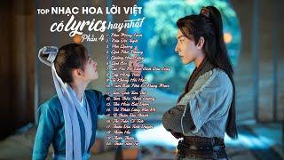 Top Nhạc Hoa Lời Việt có Lyrics hay nhất (P4) - Phù Quang, Quẻ Bói, Nửa Đời Tuyết, Thiên Tiên Tử