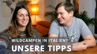 WILDCAMPEN in Italien? Unsere Tipps  zum Campen in Italien • VANLIFE in EUROPA