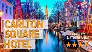 Carlton Square Hotel hotel review | Hotels in Haarlem | Netherlands Hotels