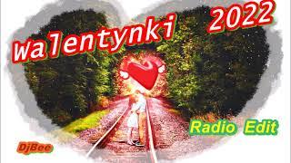      Walentynki   2022 .     