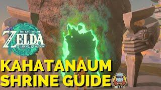 Kahatanaum Shrine Walkthrough - The Legend of Zelda Tears Of The Kingdom