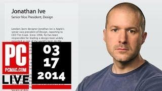 PCMag Live 03/17/14: Firefox Most Hackable Browser & Apple's Jony Ive interview