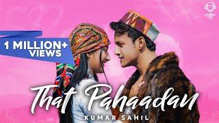 That Pahaadan : Kumar Sahil | Latest Himachali Song 2020 | AnimusOriginals | Jacob | FunkyFoxStudios