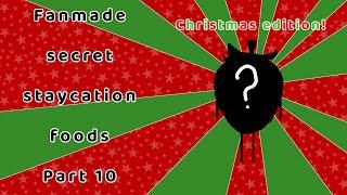 Secret staycation fan made foods | part 10 | Christmas edition