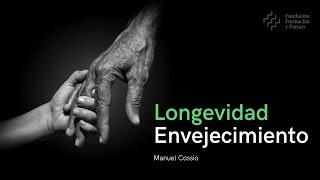 Longevidad y Envejecimiento