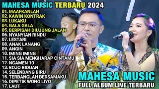 MAAFKANLAH - GERRY MAHESA FT RENA MOVIES - KAWIN KONTRAK - MAHESA MUSIC TERBARU 2024 FULL ALBUM LIVE