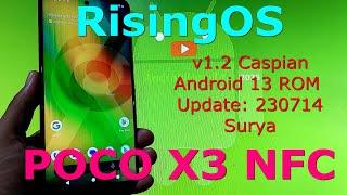 RisingOS 1.2 for Poco X3 Android 13 ROM Update: 230714