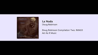 Doug Robinson - La Nada - RANGE - 01