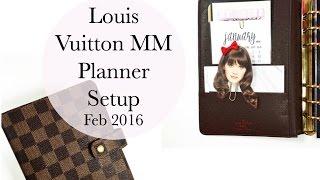 Louis Vuitton MM Planner Setup | Feb 2016