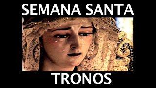 TRONOS, SEMANA SANTA MALAGA Easter Holy Week