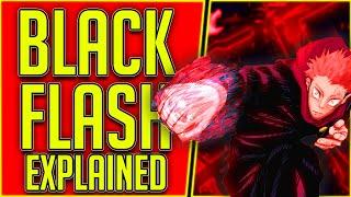 Black Flash Explained | Jujutsu Kaisen