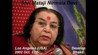 2002 1027 Develop Bhakti