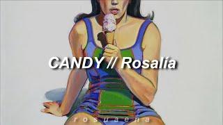 ROSALÍA - CANDY (English Lyrics + Letra)