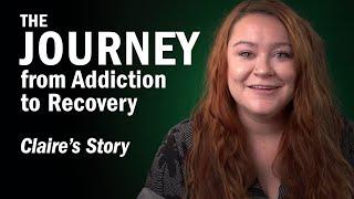 Claire's Story - The change in myself...