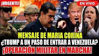 ¡URGENTE! MARIA CORINA ENVIA MENSAJE | TRUMP A UN PASO DE ENTRAR A VENEZUELA