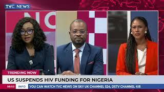 Trending Now | Trump Halts HIV Funding for Nigeria