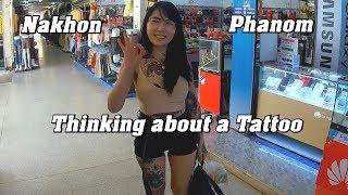 Day Trip in Nakhon Phanom Thinking Of A Tattoo