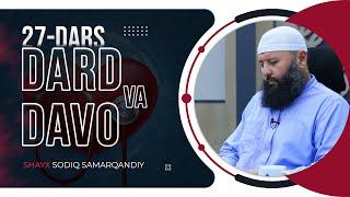 27 | Dard va davo | Shayx Sodiq Samarqandiy