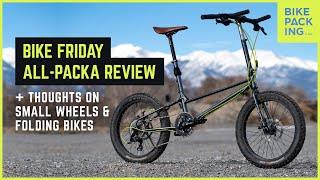 Bike Friday All-Packa Review + Thoughts on Small Wheels and Folding Bikes