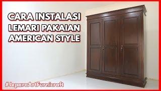 Cara Pemasangan Lemari Pakaian Jati 3 Pintu American Style