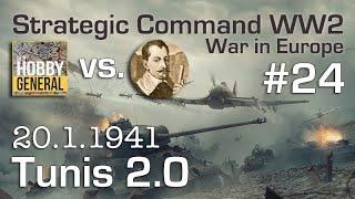 Let's Play Strategic Command WW2 WiE #24: Tunis 2.0 (Multiplayer vs. Hobbygeneral)