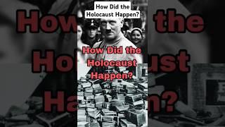 How Did the Holocaust Happen? #ytshortsvideo #facts #hitler#ww1#holocaustsurvivor#history#fyi#info